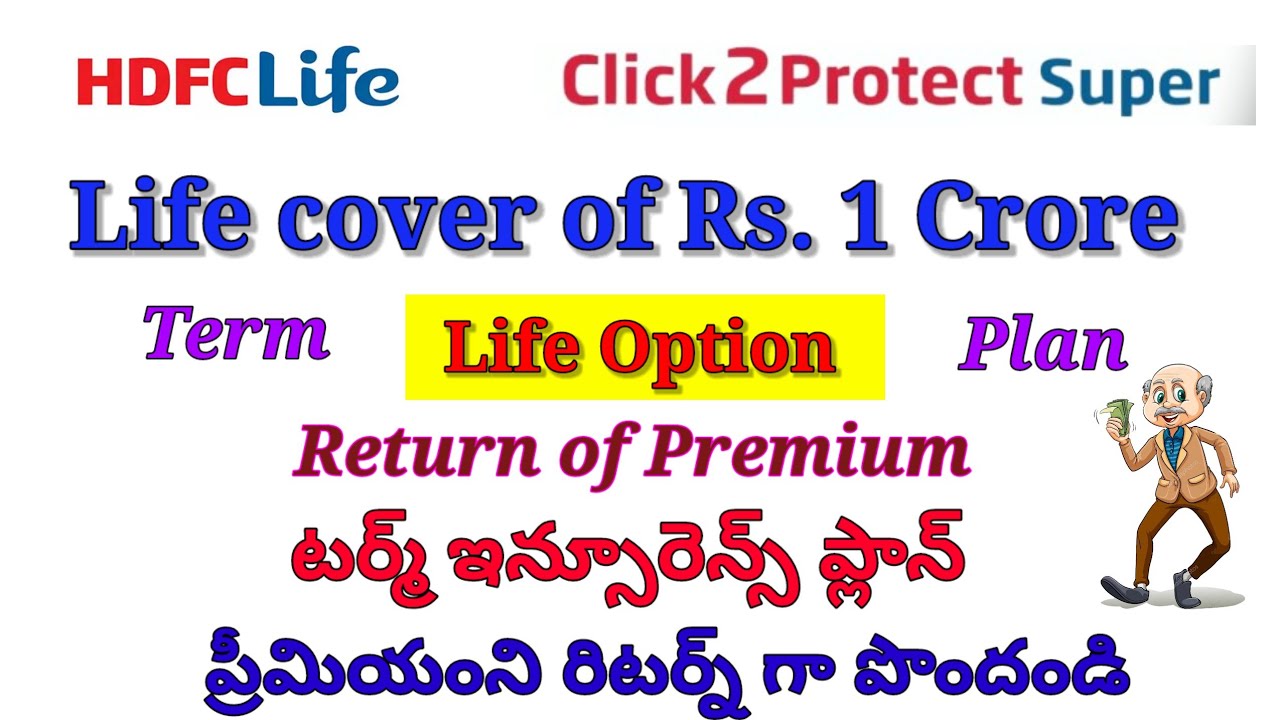 Click 2 Protect Super Term Plan / Term Insurance Plan