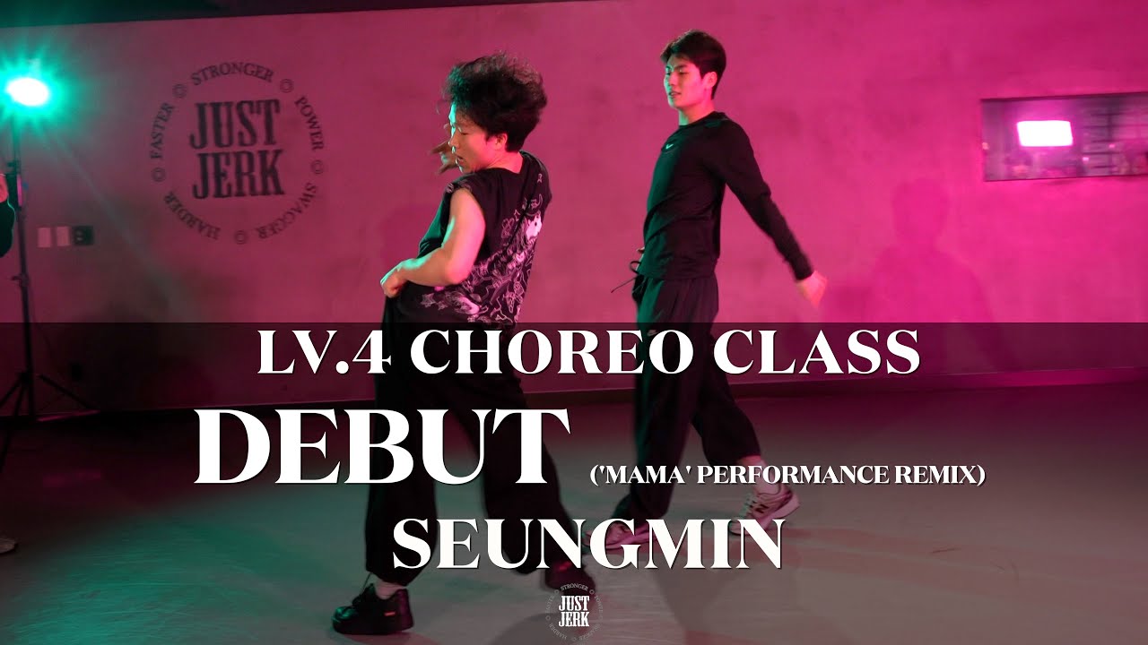SEUNGMIN Choreography (LV.4) | KATSEYE - Debut ('MAMA' Performance Remix)