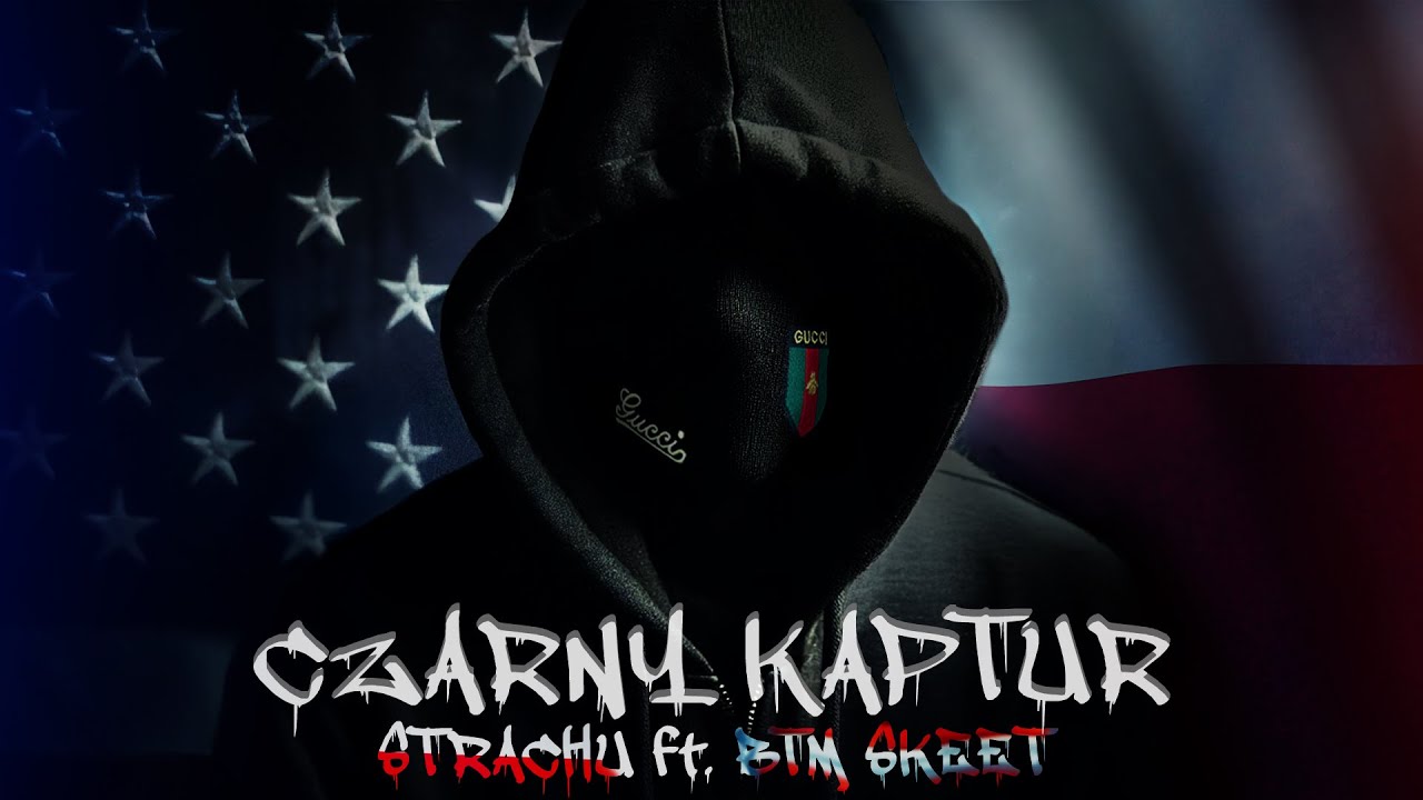 Strachu - Czarny Kaptur (feat. BTM SKEET)