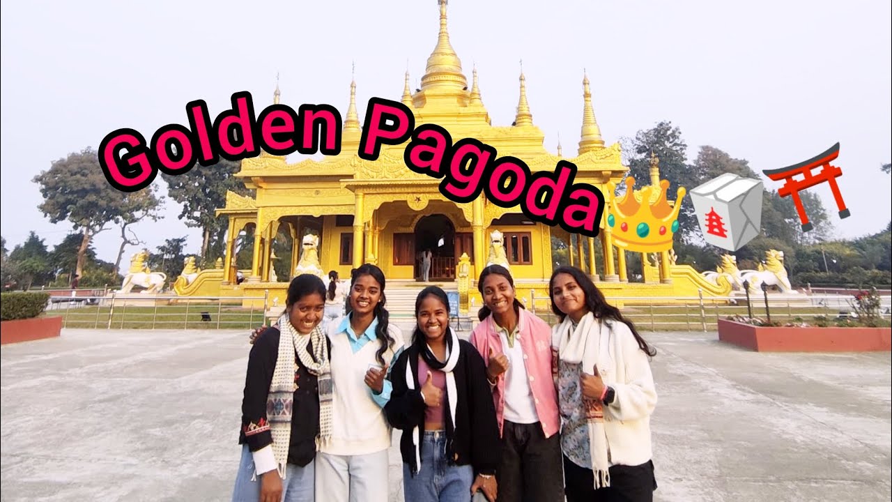 Part-2 Golden Pagoda||Arunachal Pradesh||