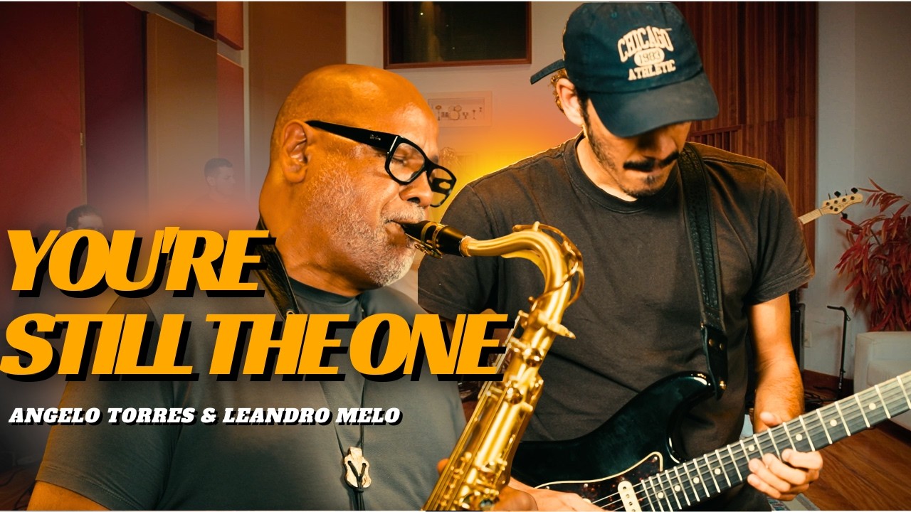 YOU'RE STILL THE ONE - Leandro Melo e Angelo Torres - AT JAZZ Music