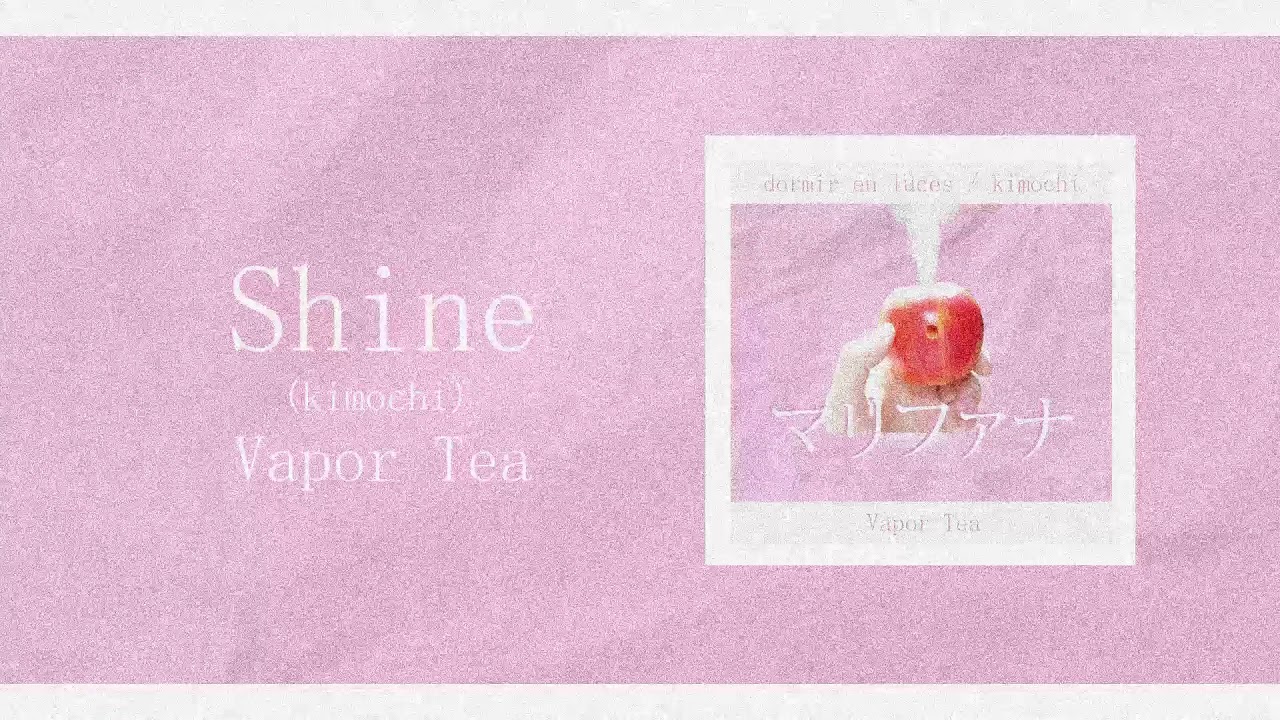 Dormir en Luces / Kimochi - Vapor Tea (split)