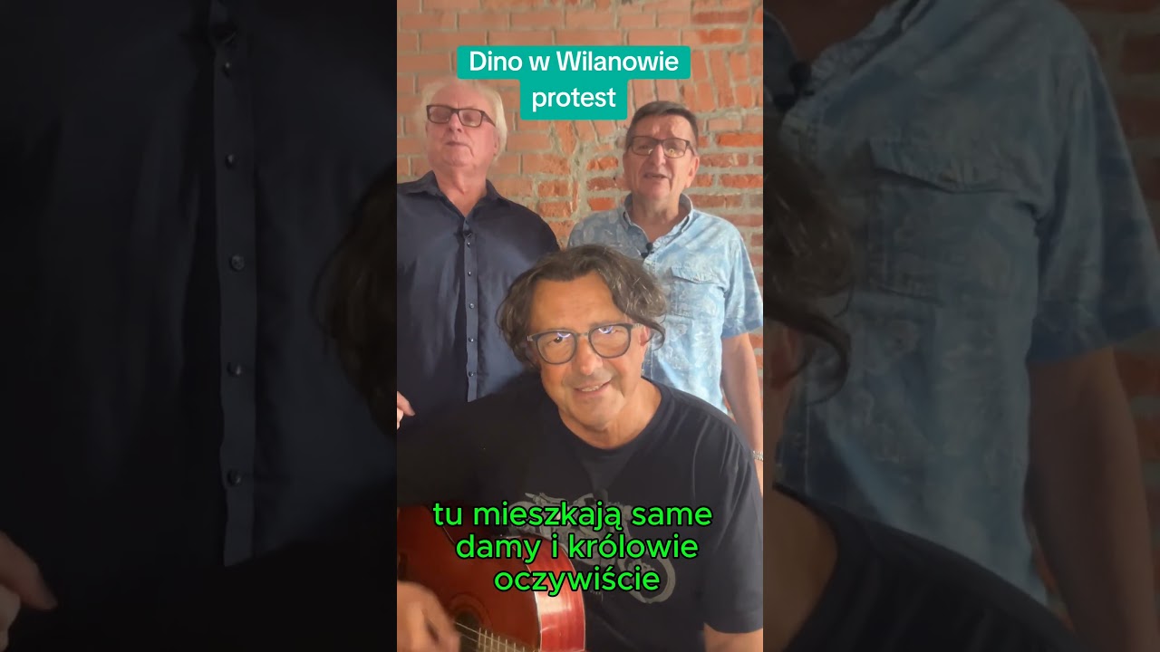 Dino w Wilanowie protest Przyśpiewka okazjonaln 