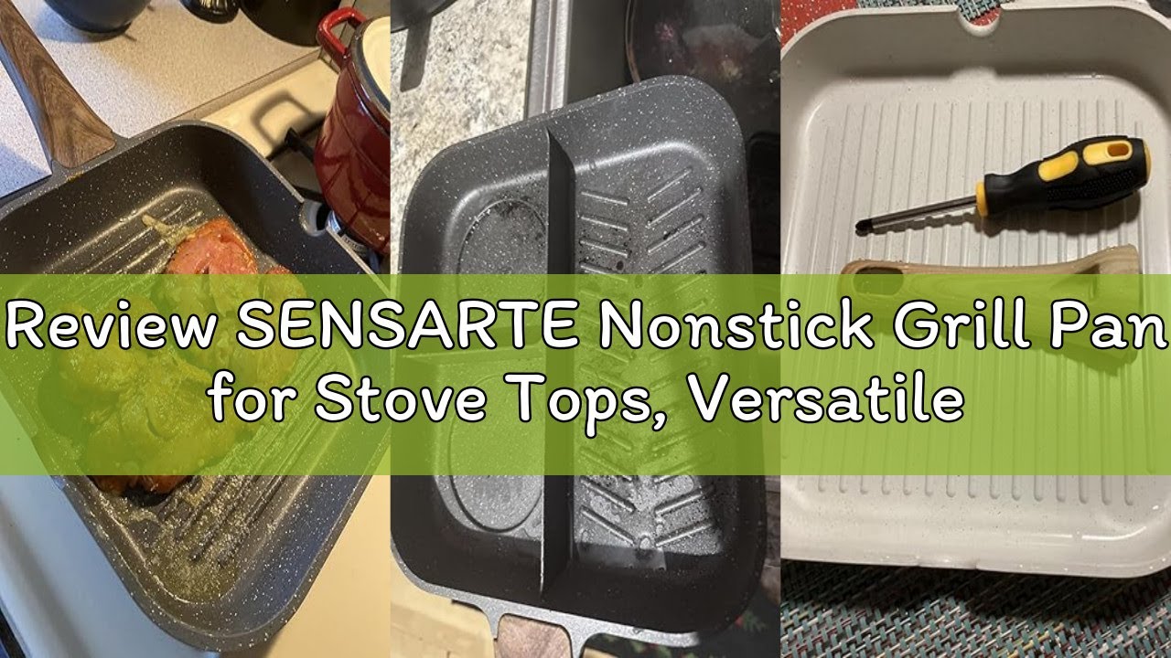 Review SENSARTE Nonstick Grill Pan for Stove Tops, Versatile Griddle with Pour Spouts, Square Big Co