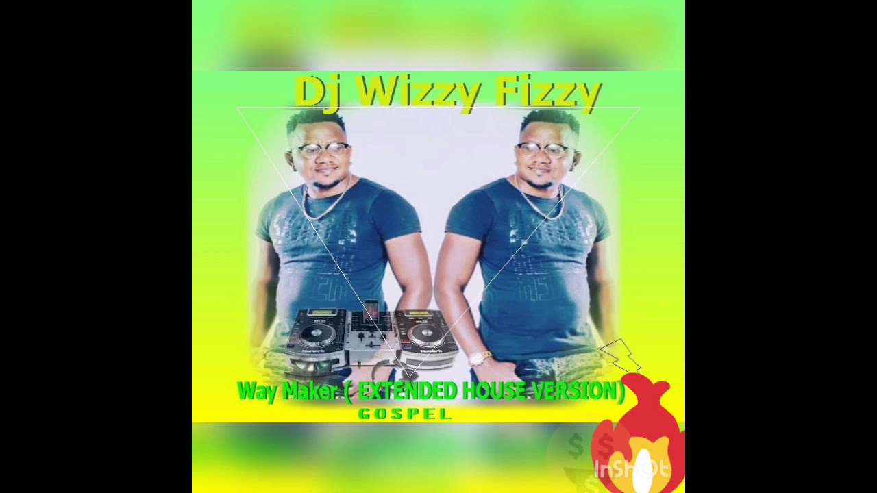 SINACH- WAY MAKER (EXTENDED HOUSE VERSION)  SOUTH AFRICAN BEATS #DjWizzyFizzy