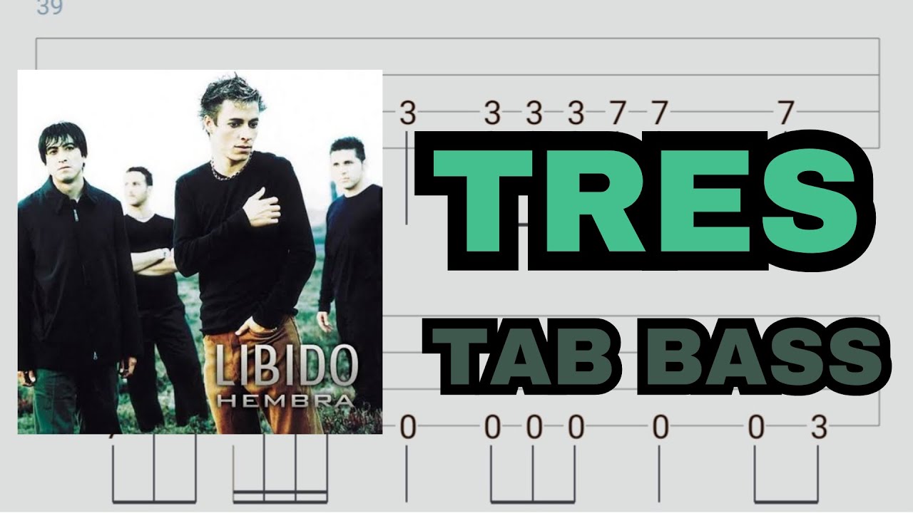 Tres - Libido | Tab bass + pista sin bajo