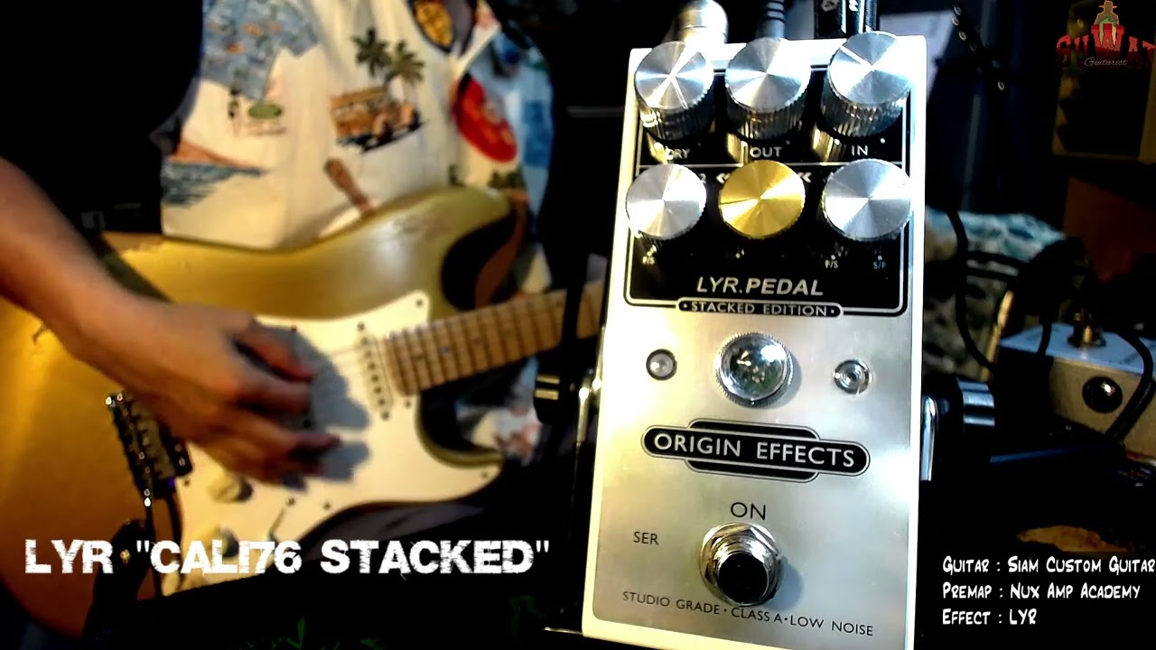 Lyr Pedal Cali76 Stacked - Test - (No talk) - By  Wat Suwat