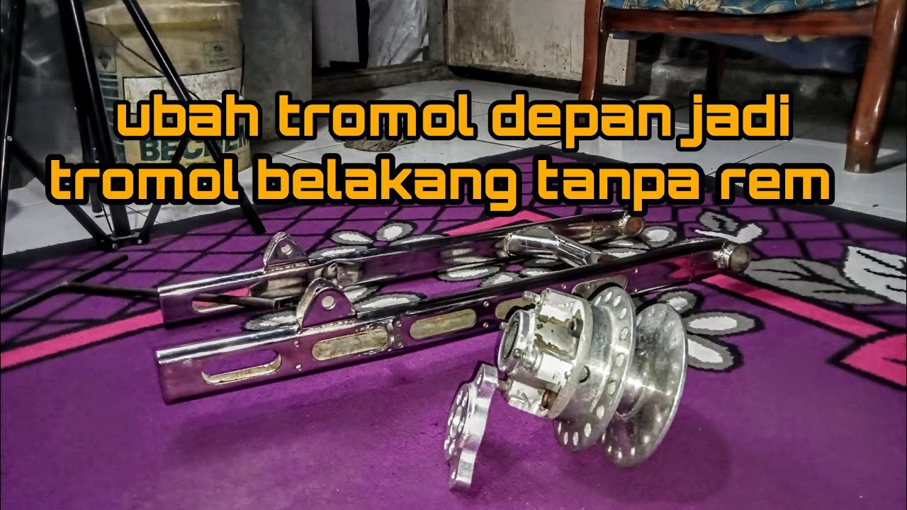 tromol depan jadi tromol belakang