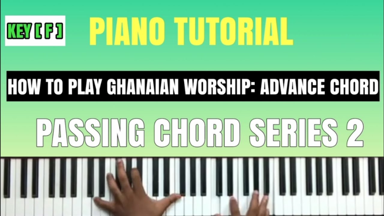 How To Play Ghanaian Worship Piano Tutorials || piano lessons || How To Play Ghanaian Highlife ||