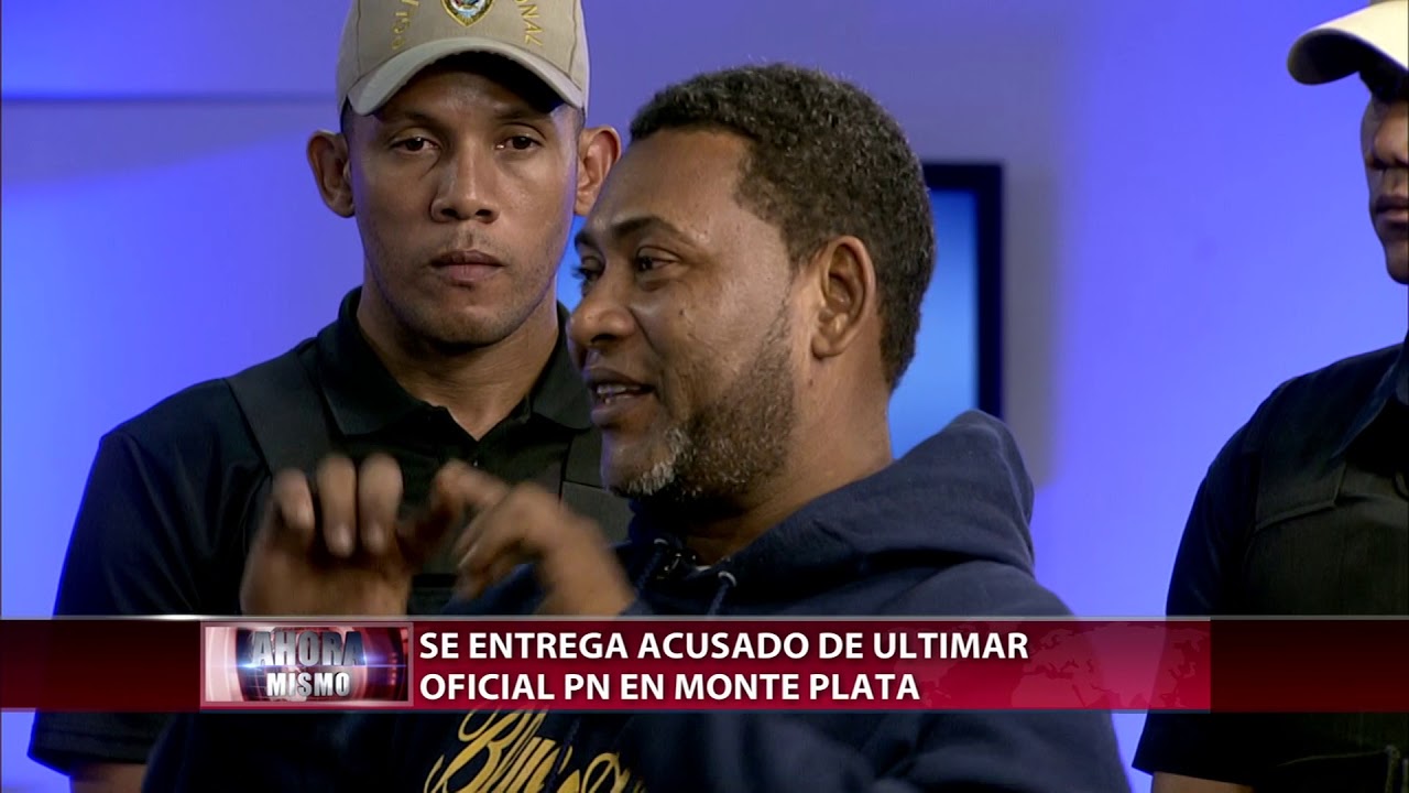 Es entregado a las autoridades a través de CDN acusado de matar sargento mayor PN en Monte Plata