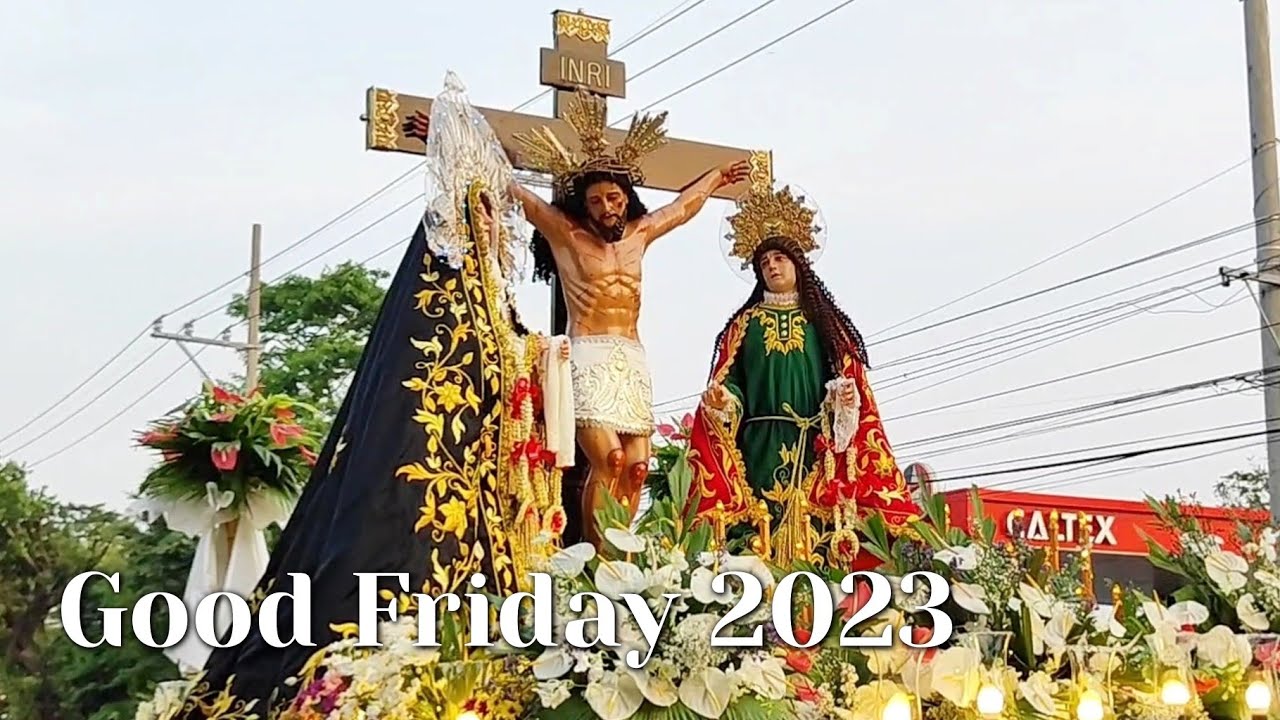 Semana Santa 2023 | Good Friday Procession - Christ The King Parish Las Piñas