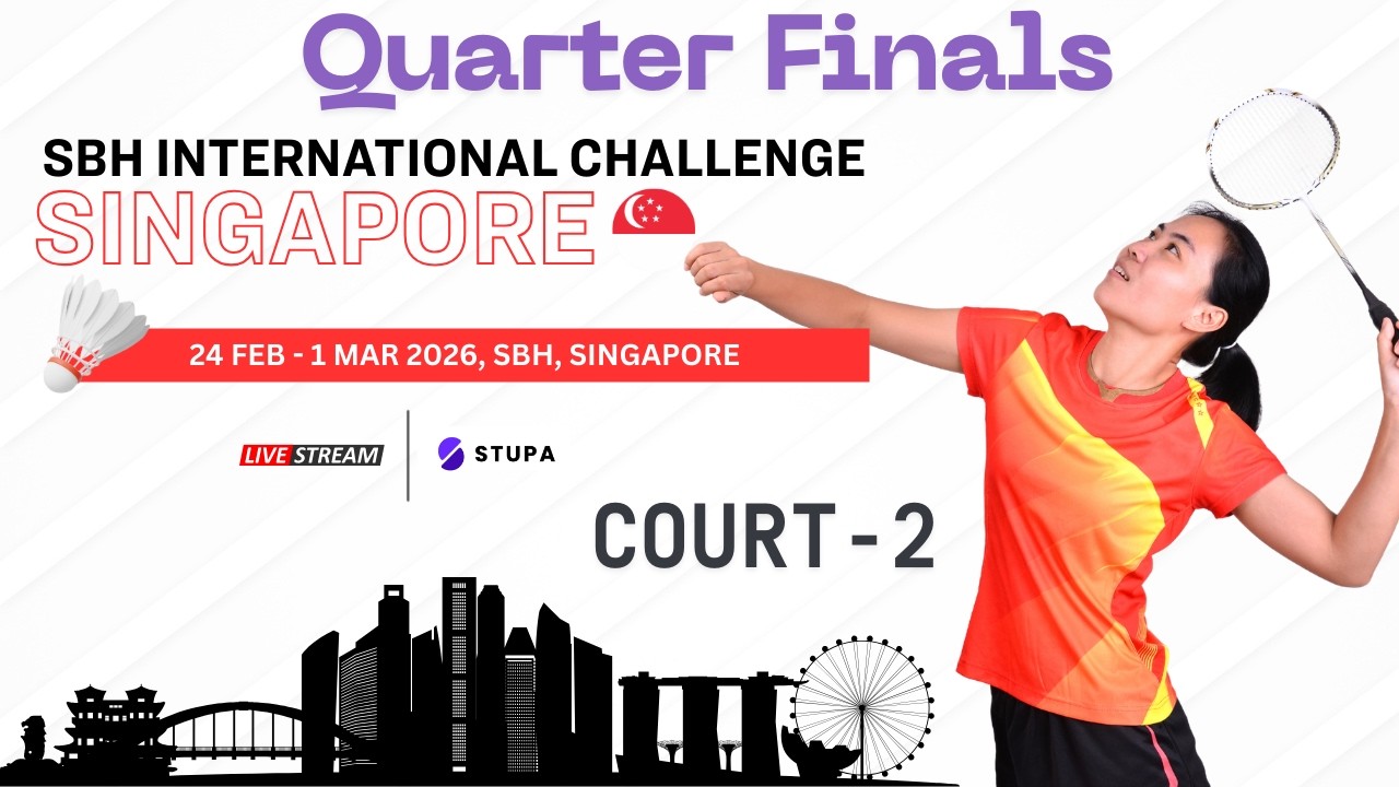 Court-2 | Quarter-Finals | SBH East Coast Singapore @ EXPO | 27/02/2026