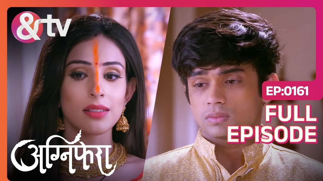 Srishti बनाती है Vishu को अपना Best Friend | Agnifera | Full Ep.161 |  30 Oct 17 | @andtvchannel