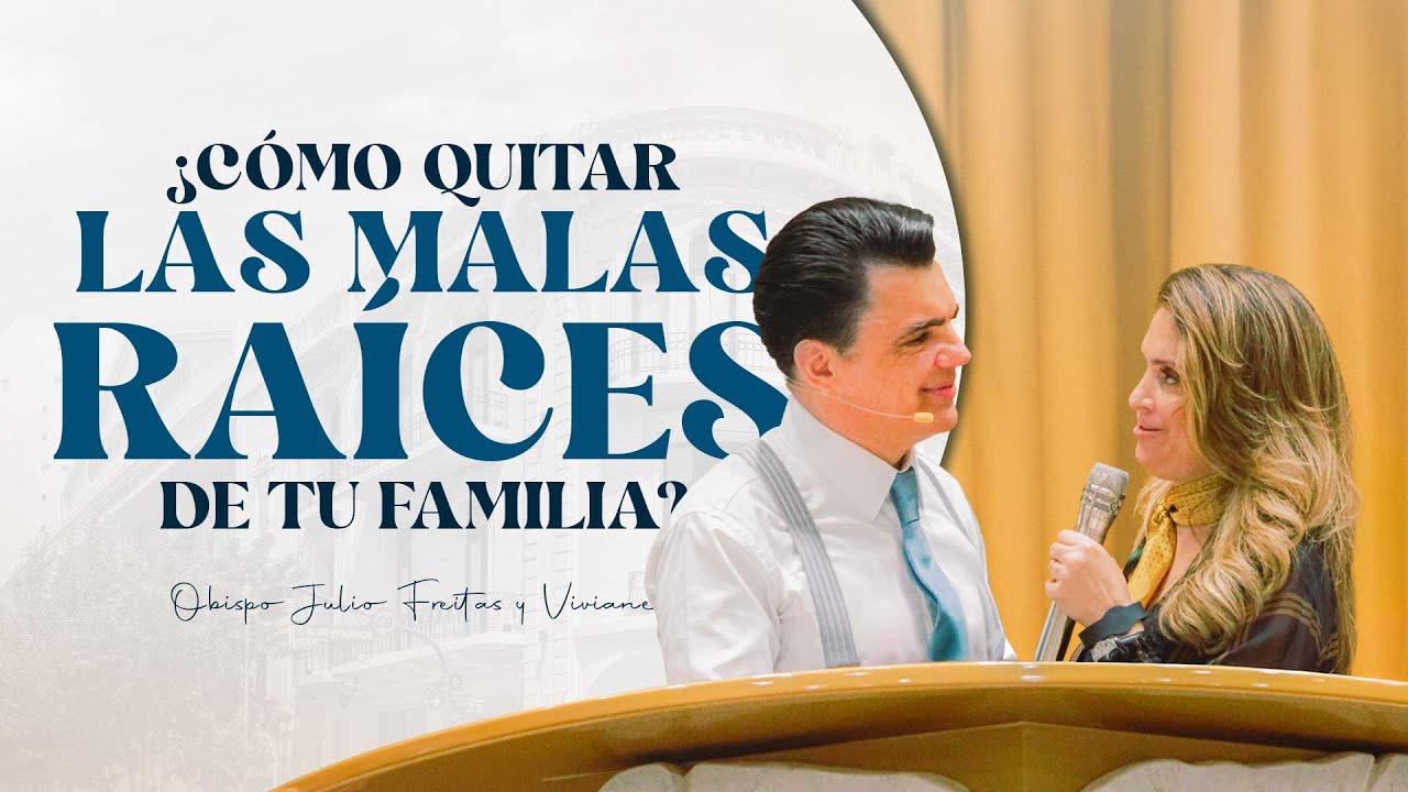 ¿Cómo quitar las malas raíces? | Mensaje para las Familias