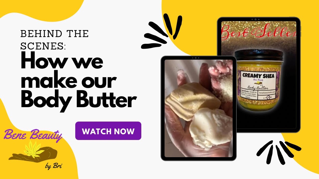 How we make our BEST SELLING Body Butter | Bene Beauty by Bri #diybodybutter #entrepreneurlife #shea