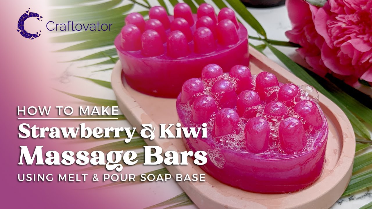 Beginners Guide to using Melt & Pour Soap Base - Strawberry & Kiwi Massage Bars