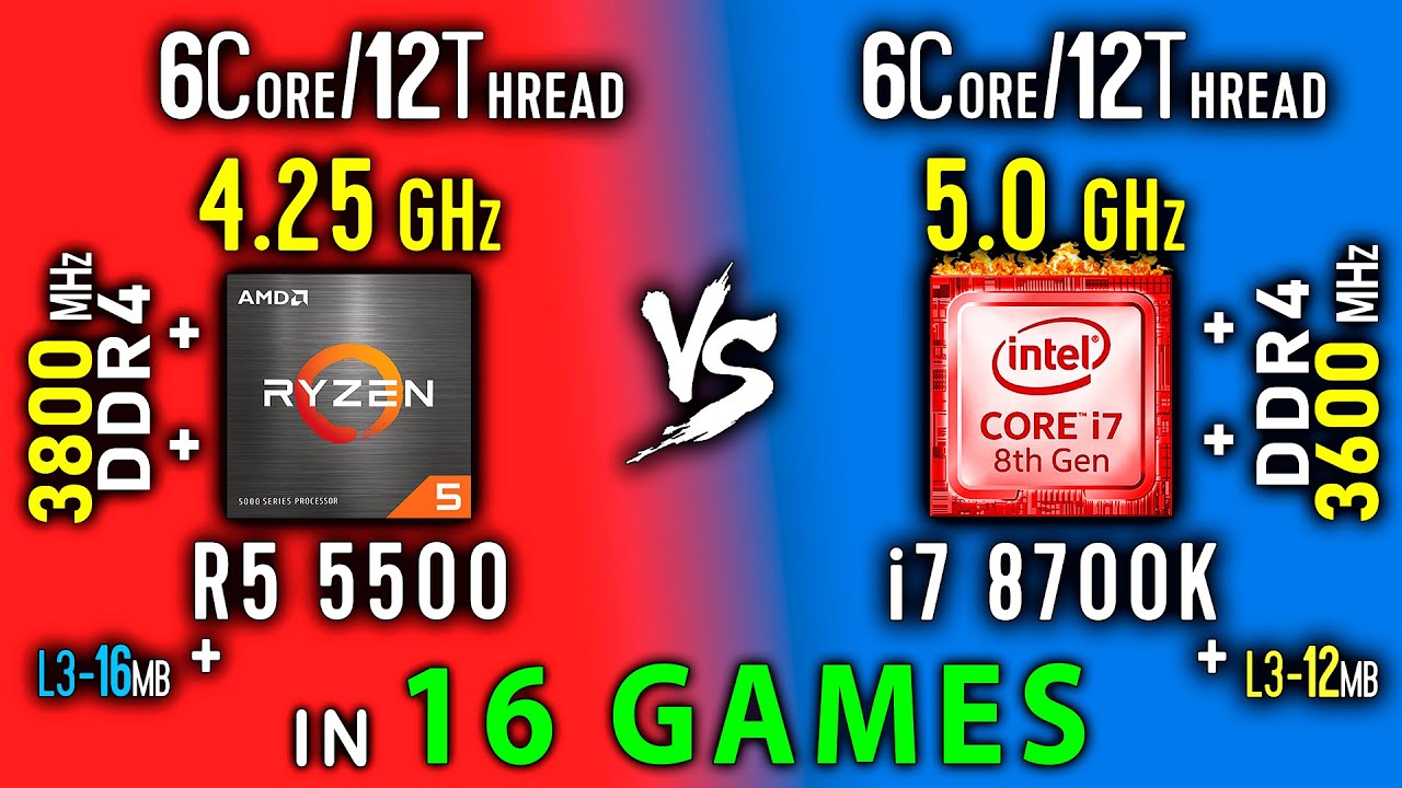 Ryzen 5 5500 vs i7 8700K OC Test in 16 Games or i7 8700K vs R5 5500