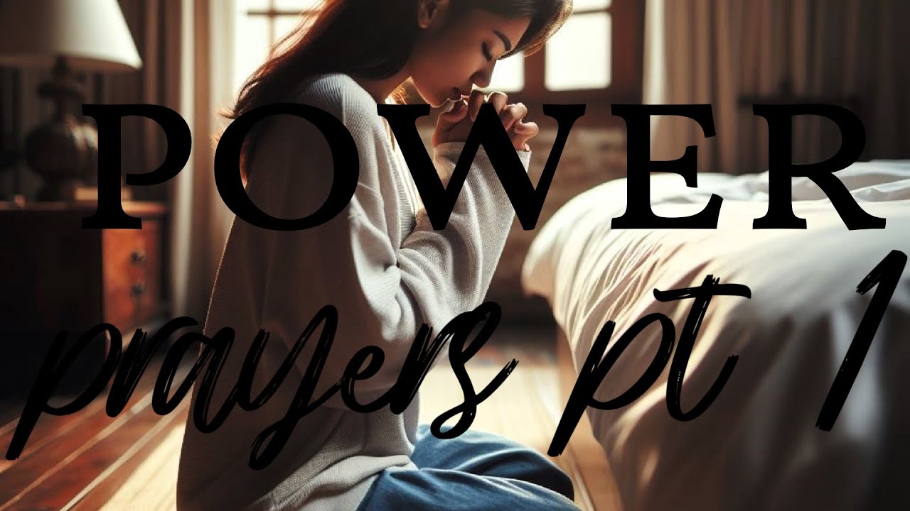 MOST POWERFUL PRAYERS PT. 1