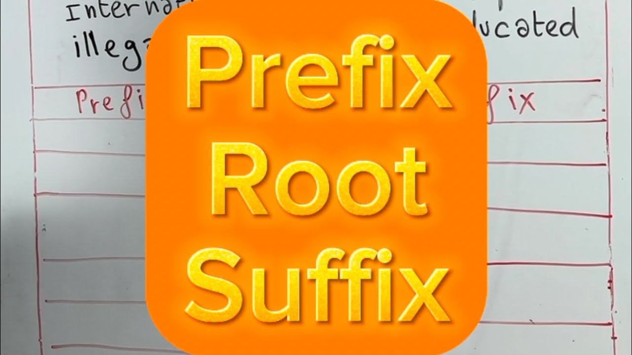 Prefix/Root/Suffix #bac2024 #bacdz #english