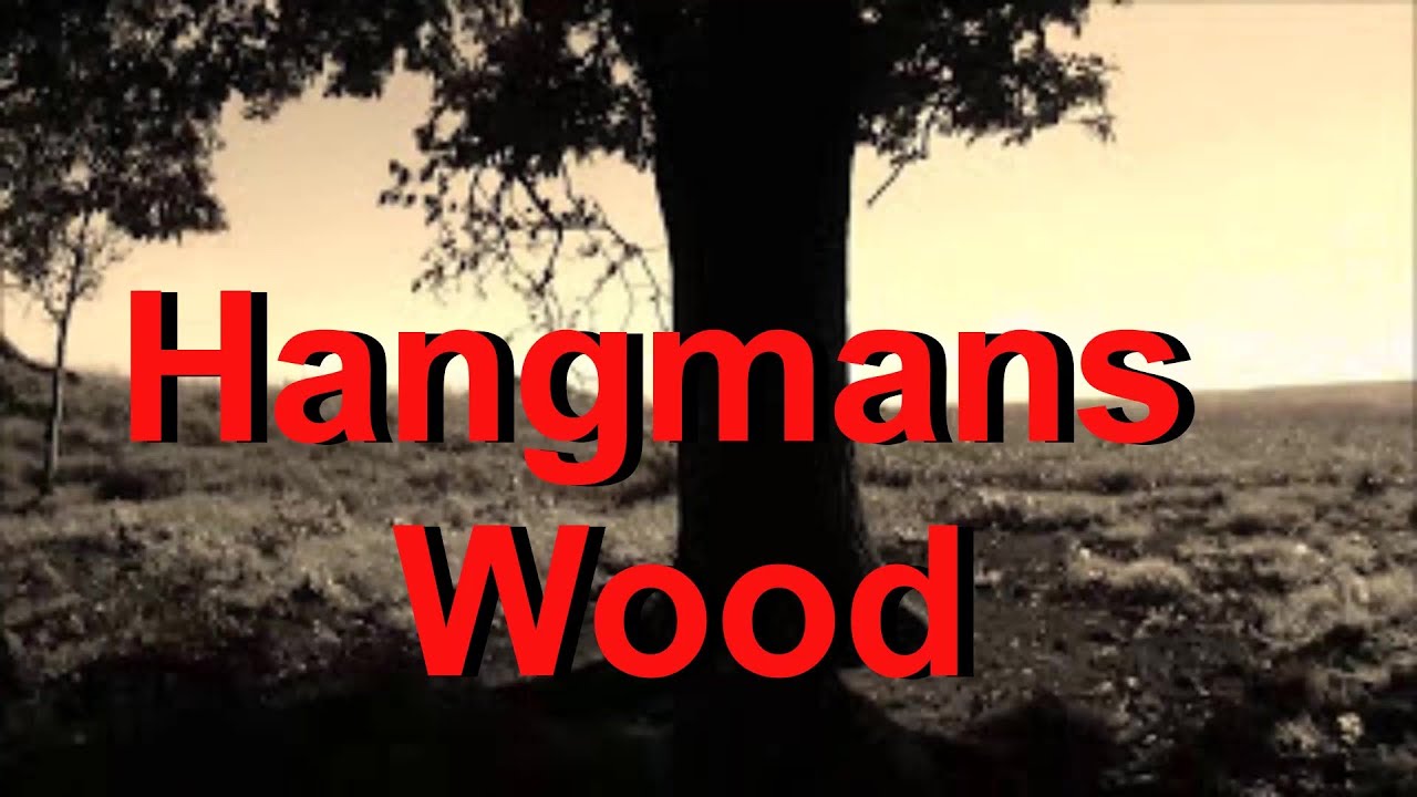 Hangman's Wood