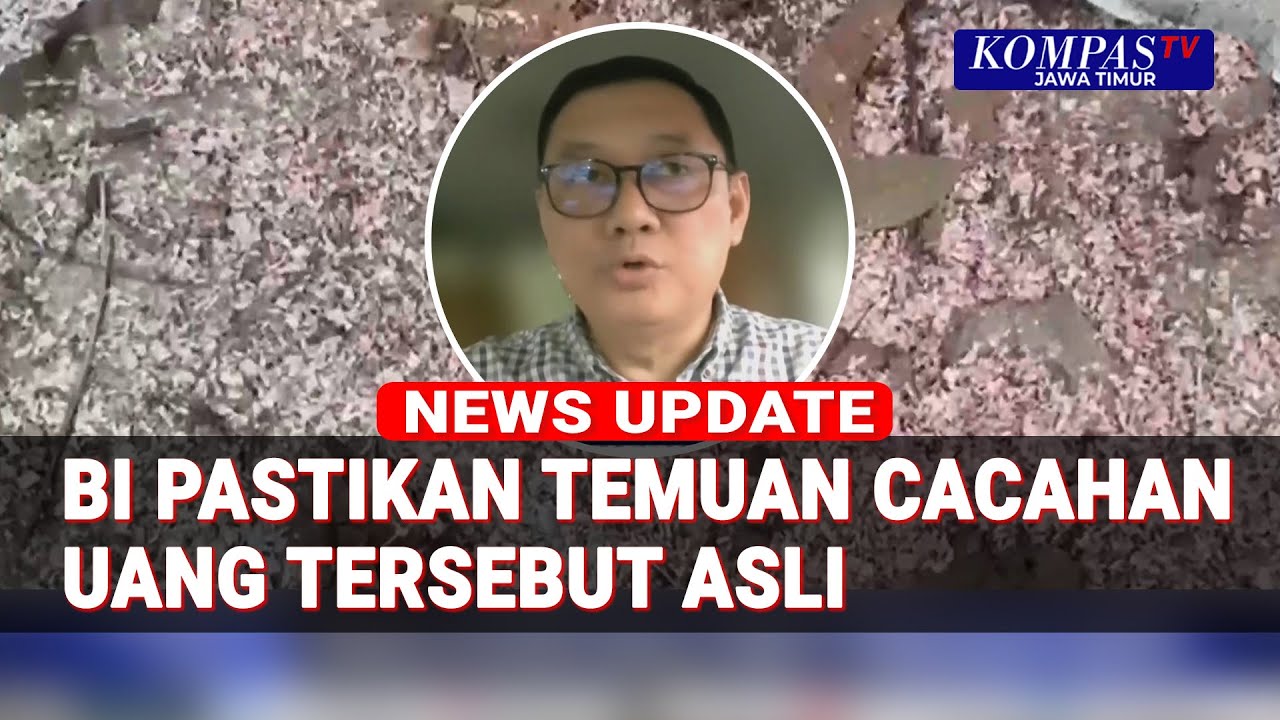 Bank Indonesia Pastikan Temuan Uang di Sampah Asli & Bukan Hasil Kejahatan!