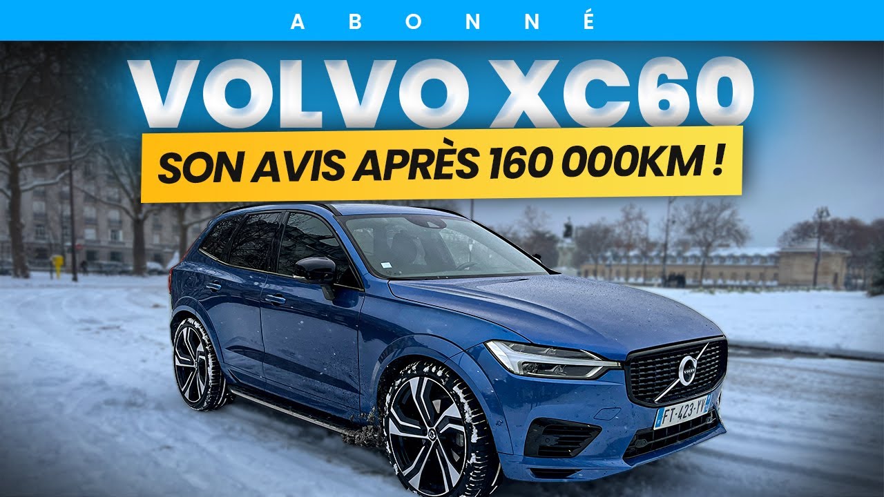 Pourquoi il a acheté une Volvo XC60 ? Avis de propriétaire !