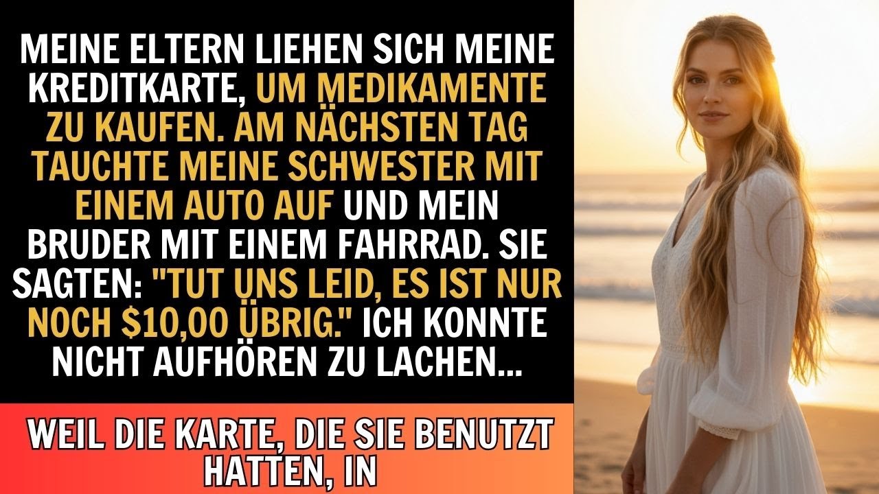 Meine Eltern benutzten meine Kreditkarte, um ein Auto und ein Fahrrad zu kaufen – und ließen $10 Ich