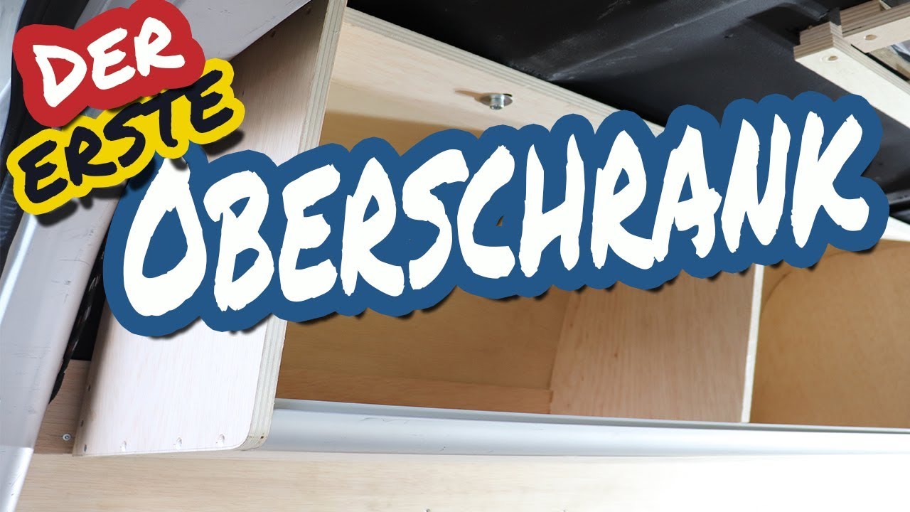 Oberschränke bauen (Teil 1) - Sprinter Van Conversion