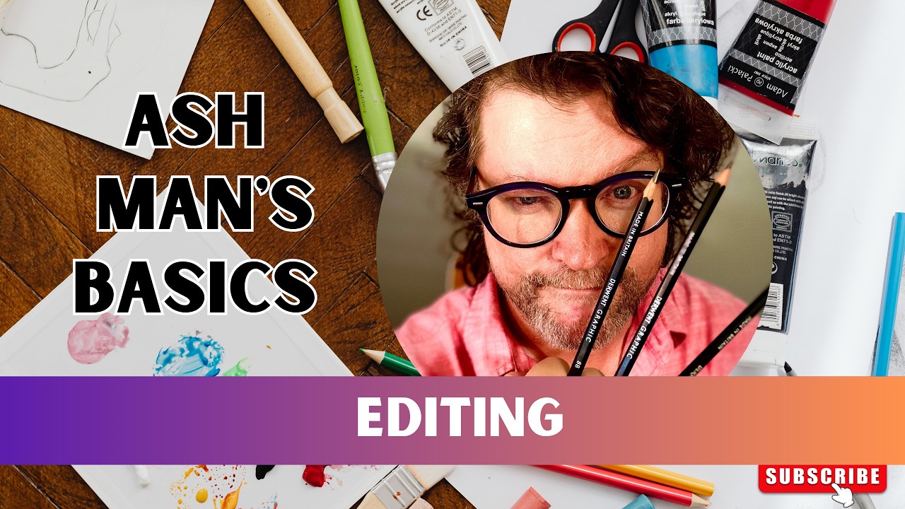 ASH Man's Basics: Editing