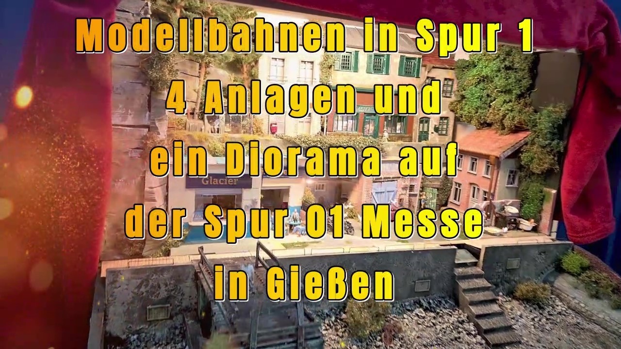 Modellbahnen in Spur 1 4 Anlagen und ein Diorama auf der Spur 01 Messe in Gie&szlig;en