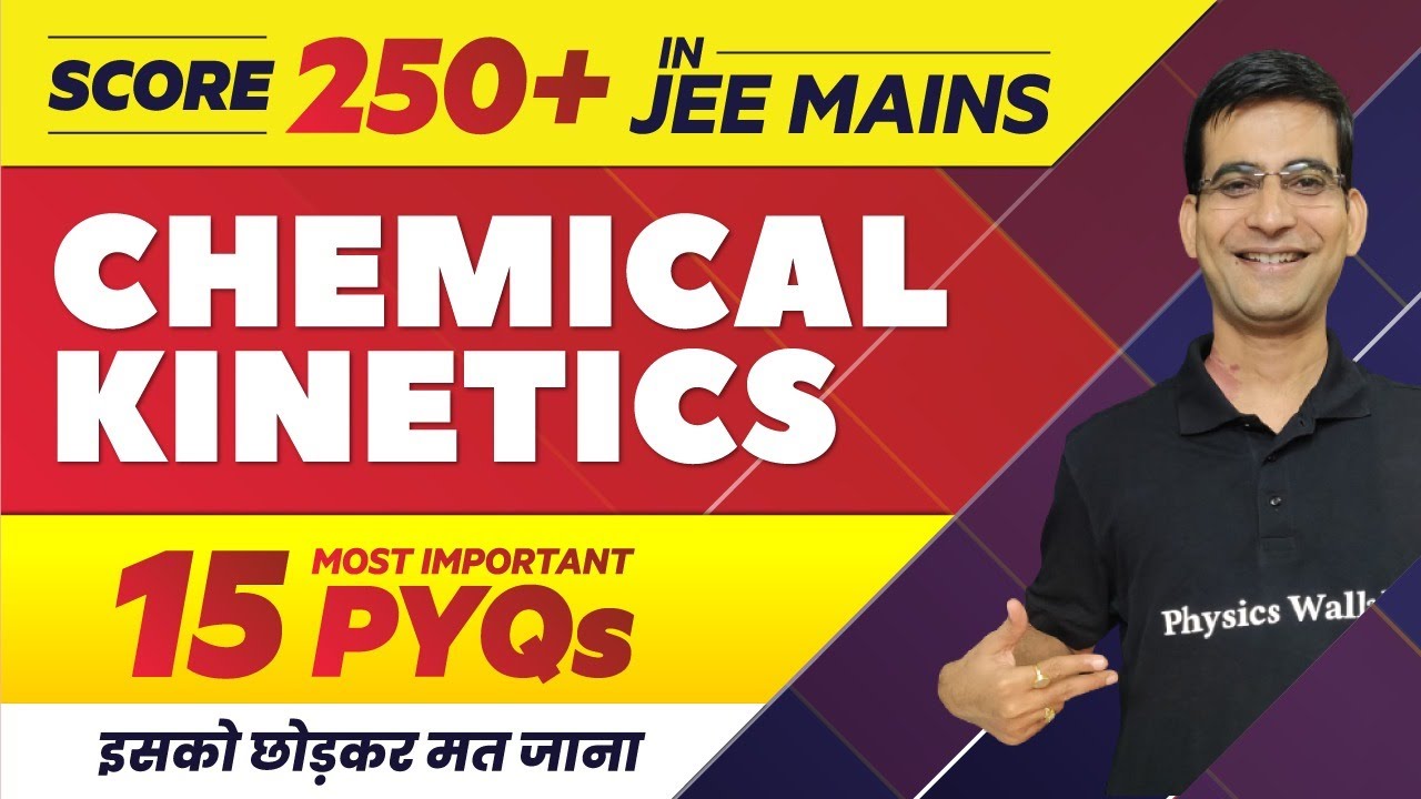 Chemical Kinetics - 15 Most Important PYQs in 1 Shot || JEE Main