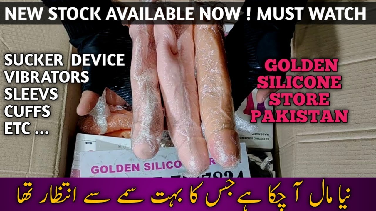 New Stock Available Now ( Unboxing Adults Toys ) Available in Pakistan | Golden Silicone Store PK