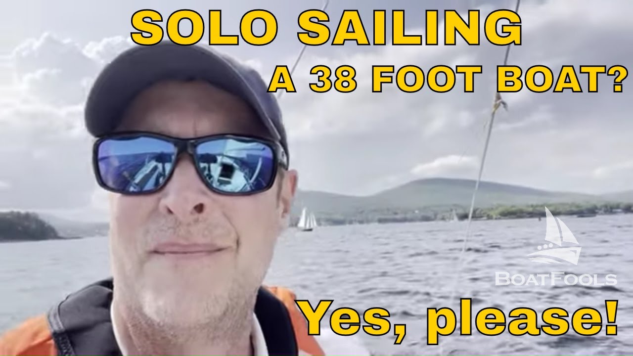 Solo Sailing A 38 Foot Boat? Yes, please!