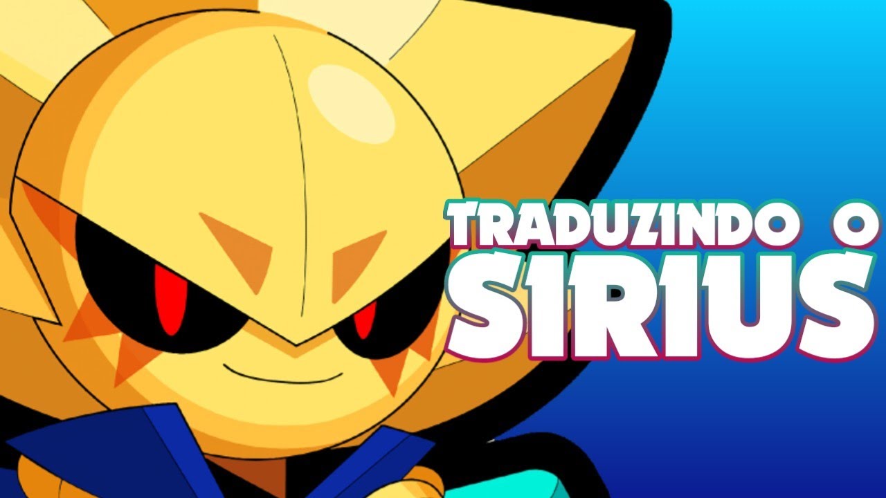 FALAS DO SIRIUS 🌟- BRAWL STARS