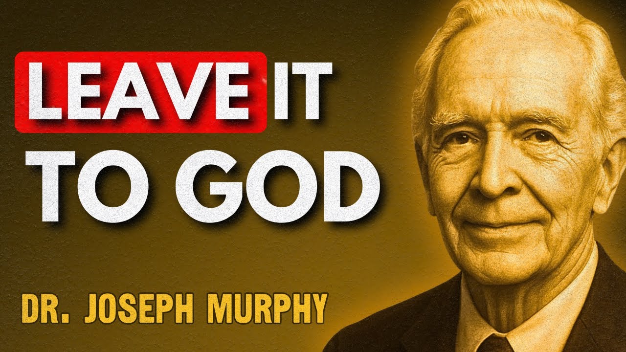 If Life Feels Too Heavy, Let Go and Let God Do the Impossible — Dr. Joseph Murphy
