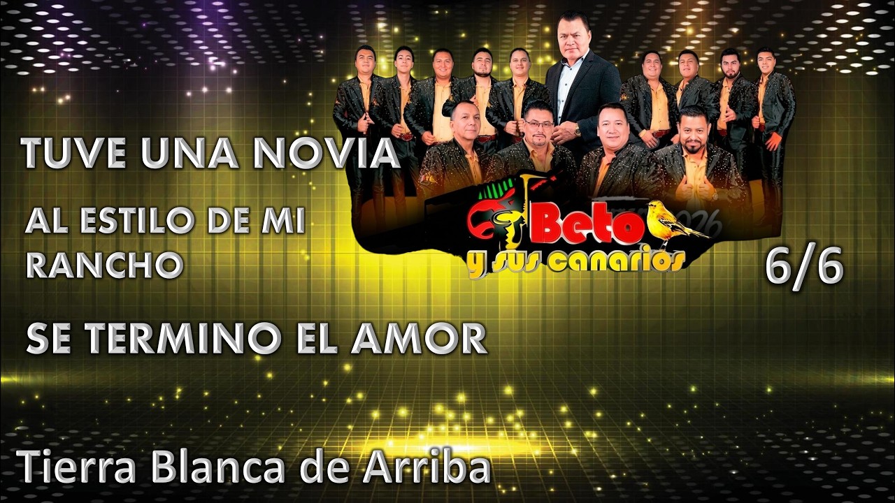 Beto y sus Canarios / TBA / 6 -10 / En Vivo