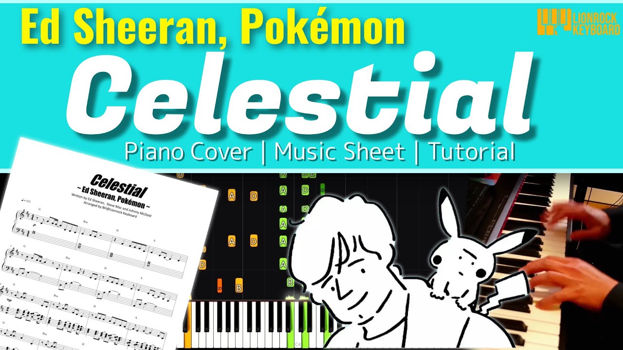 Ed Sheeran, Pok&eacute;mon - 'Celestial' - Piano Cover + Music Sheet + Tutorial