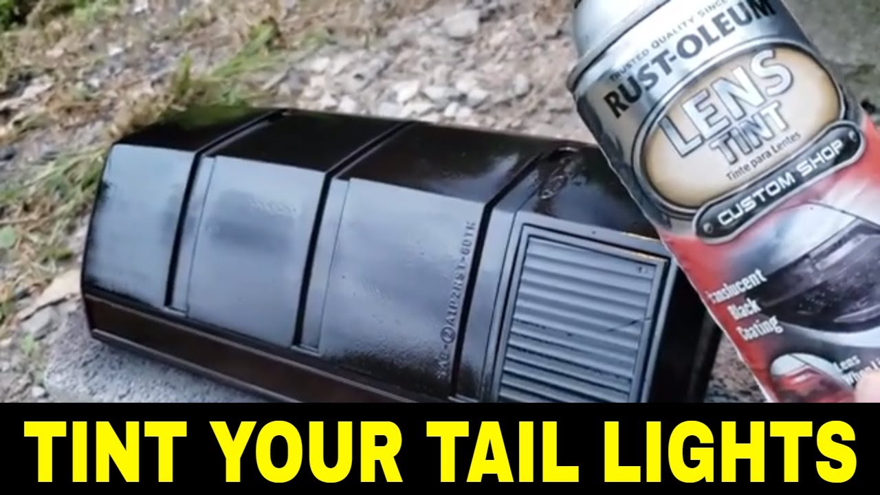 Tinting Your Tail Light Lens With A Spray Can, HOW TO VIDEO! Rustoleum Lens Tint