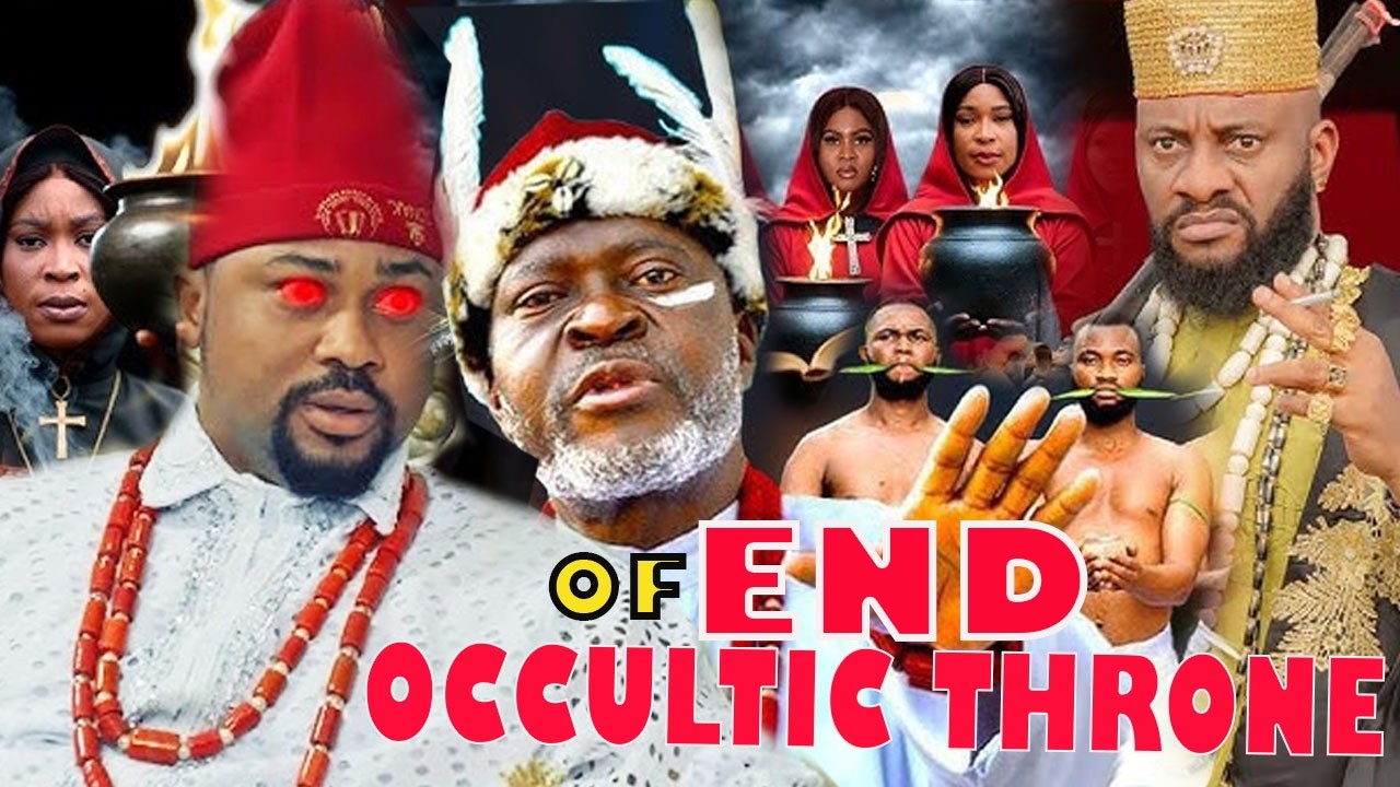 END OF OCCULTIC THRONE - Nigerian movies 2026 latest full movies
