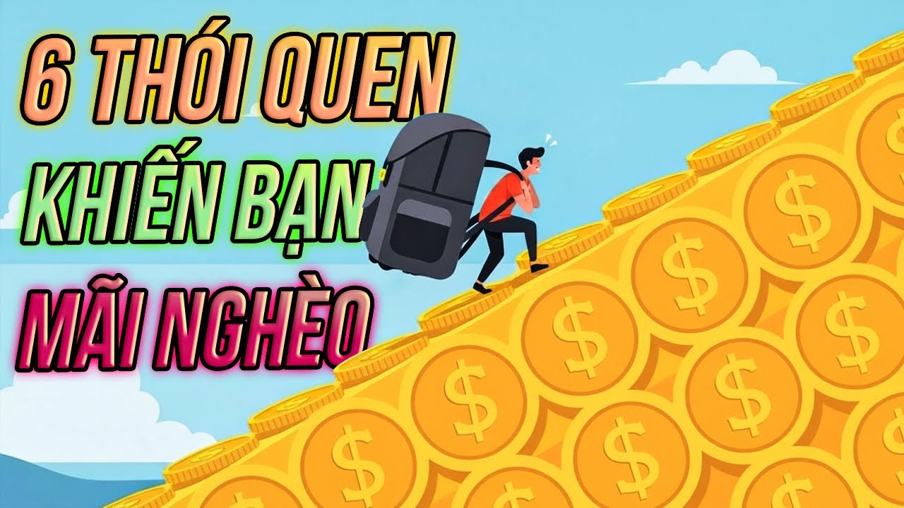 6 Thói Quen KHIẾN Người Làm Việc Chăm Chỉ NHẤT Lại KHÔNG Phải Người Giàu Nhất