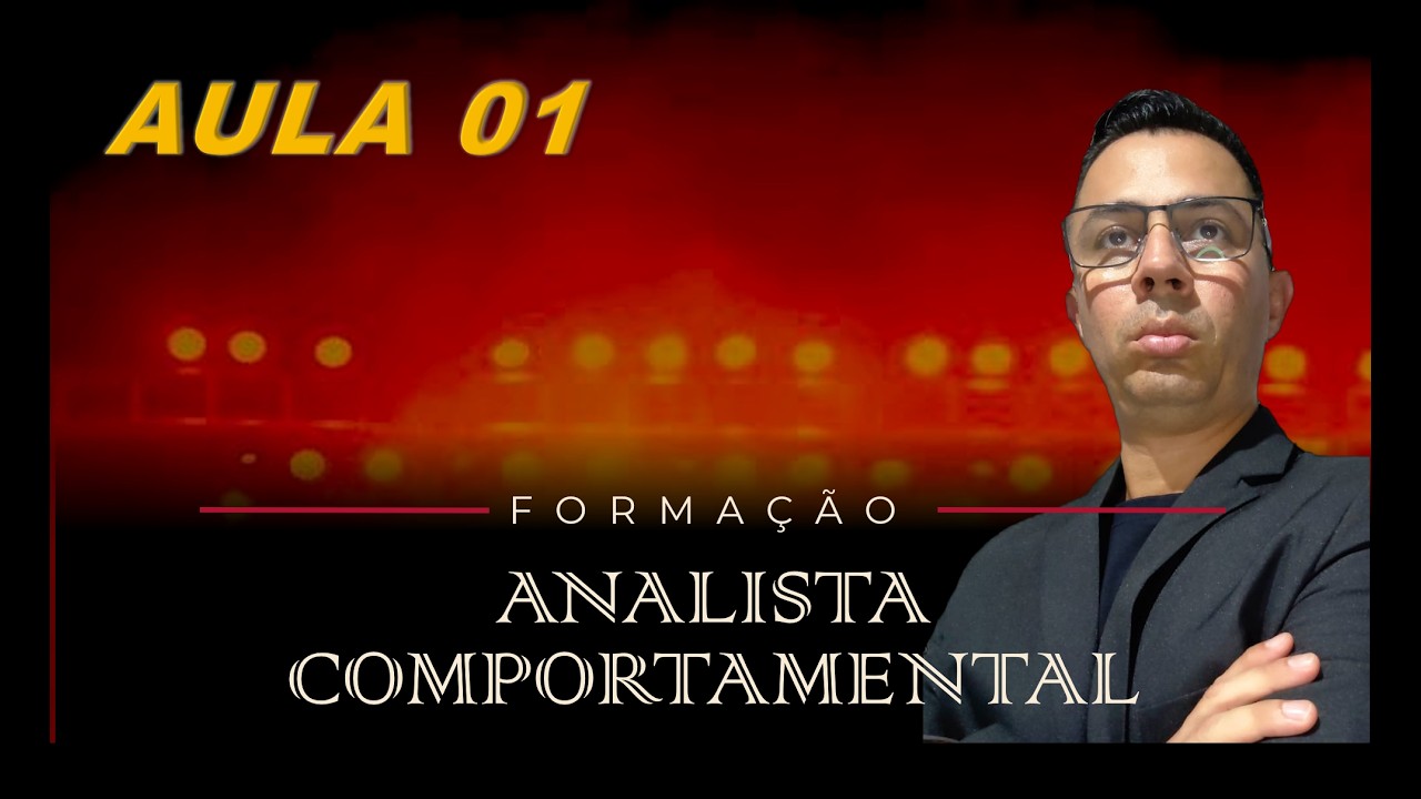 Aula 1 - Formação Analista Comportamental