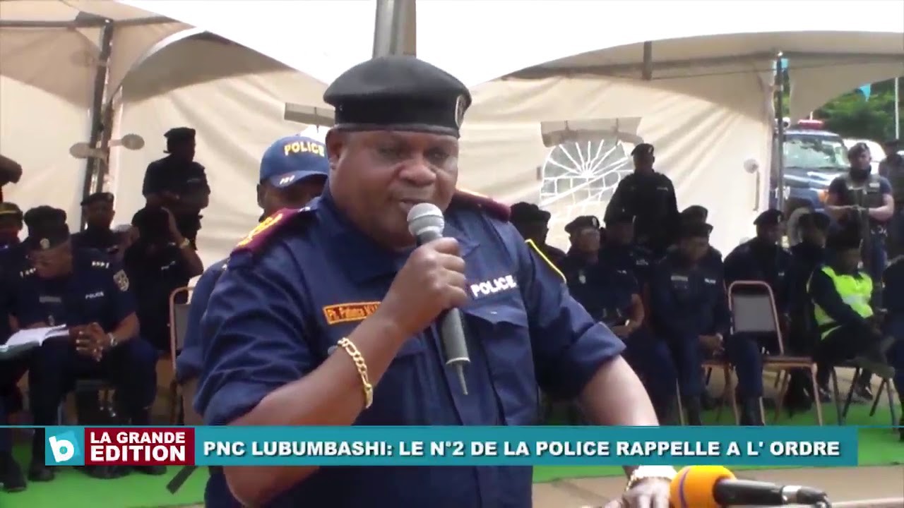 Le numéro 2 de la Police Nationale à Lubumbashi fait un rappel à l'ordre