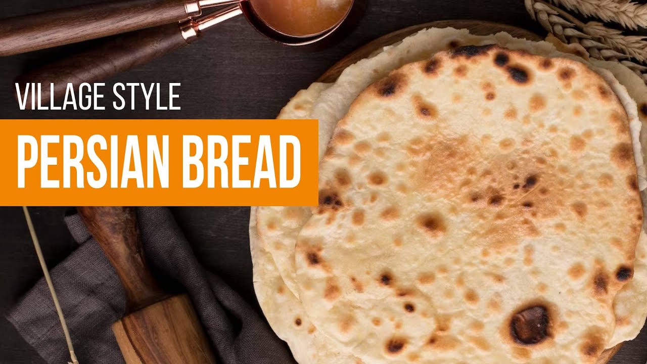 Traditional Persian Bread | Flatbread making