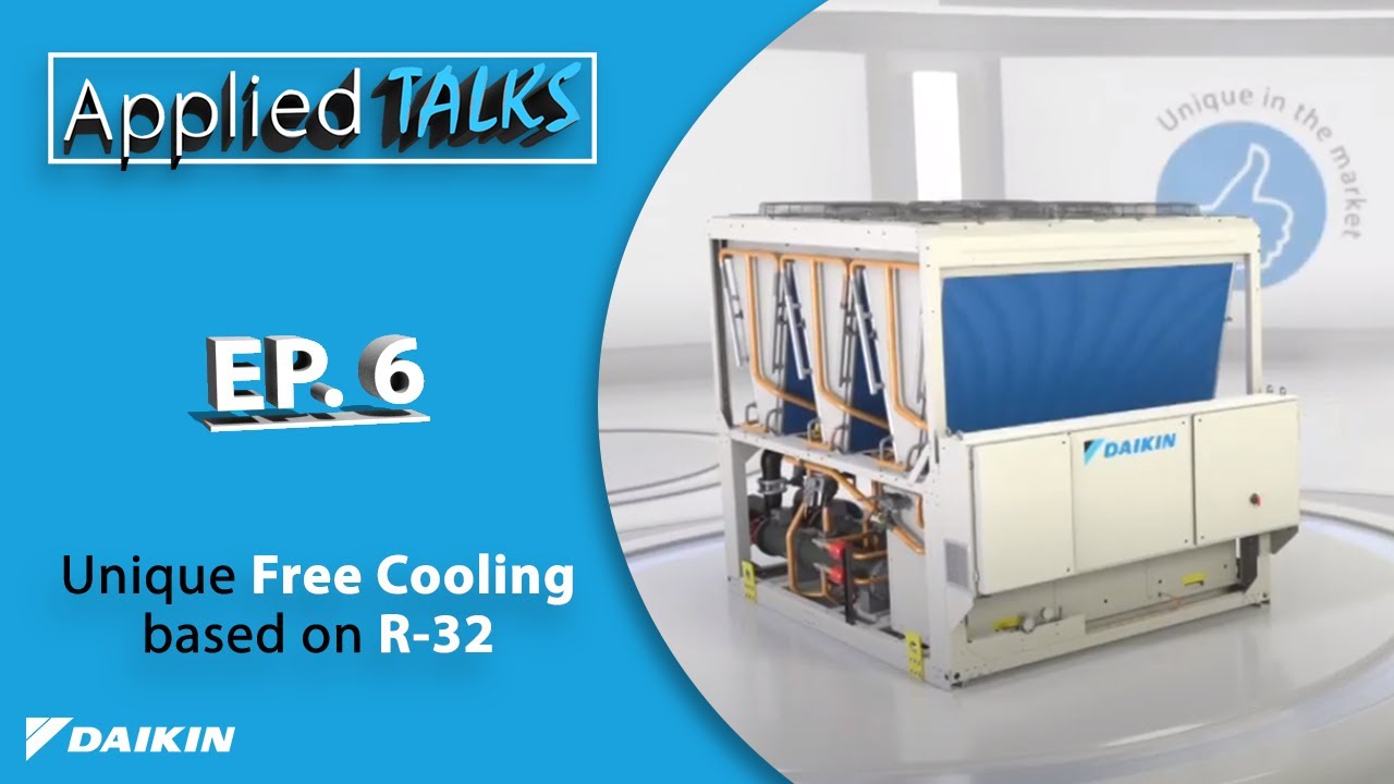 Applied Talks EP 6 -  Daikin free cooling with R-32