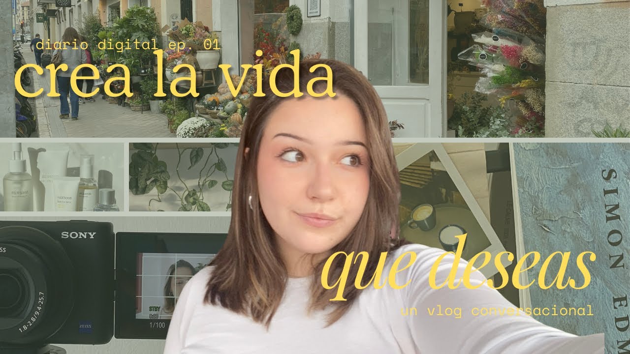 el arte de construir la vida que deseas | diario digital ep. 01