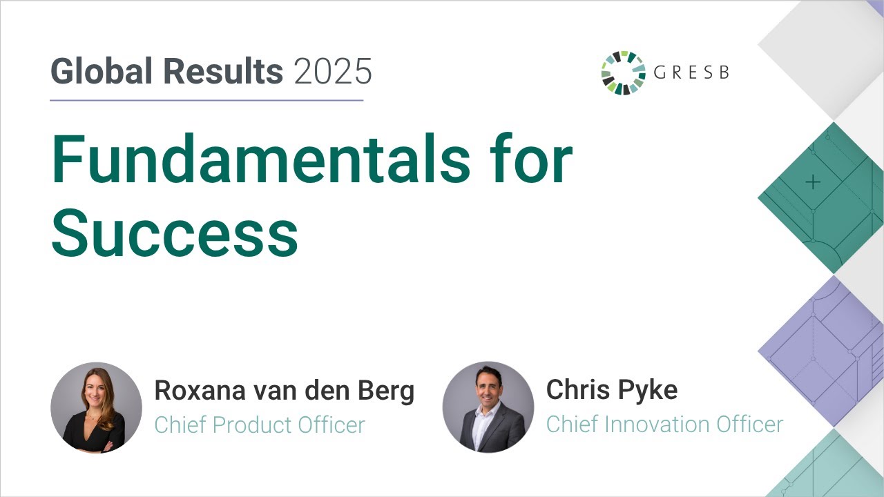 GRESB Global Results 2025 | Fundamentals for Success