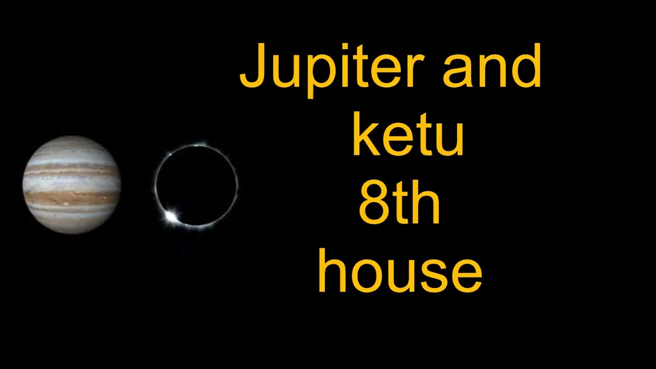 Jupiter and  ketu  in 8th house #astrologyforecast #science #astrologypredictions