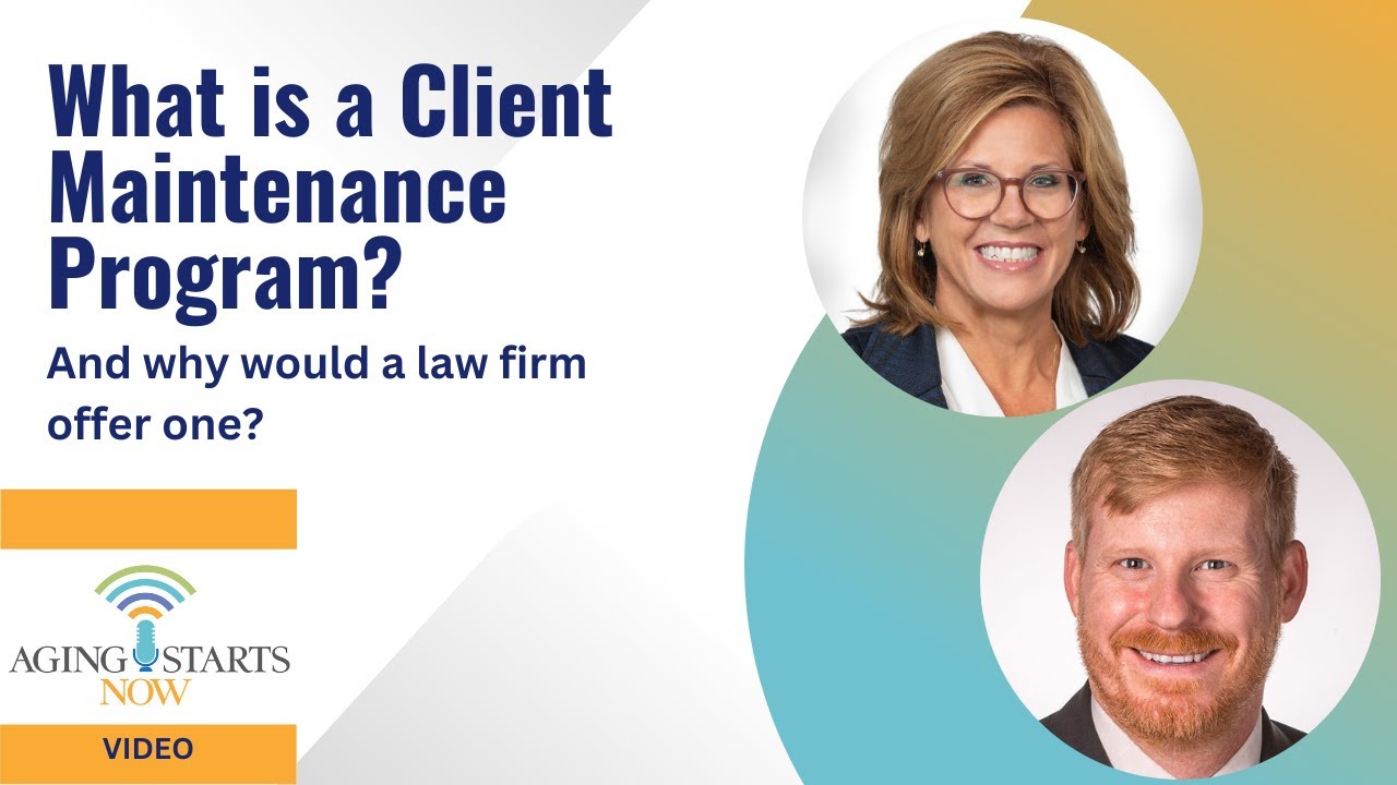 Aging Starts Now Episode 208 VIDEO - What is a Client Maintenance Program