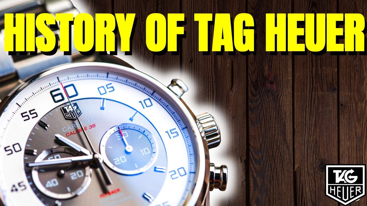 The History of Tag Heuer Brand