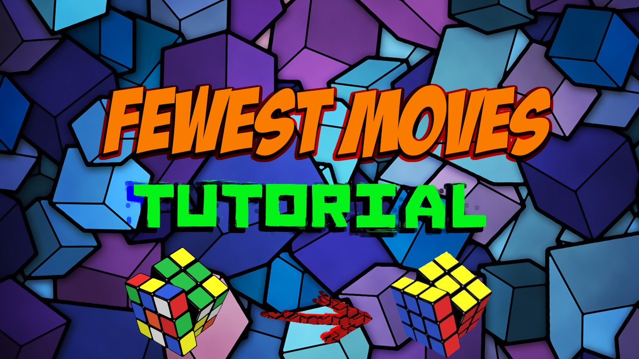 FEWEST MOVES tutorial